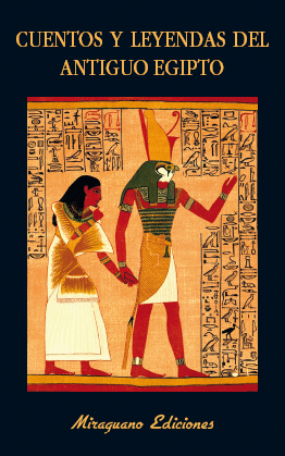 Torneado Fácil de comprender Sangrar CUENTOS Y LEYENDAS DEL ANTIGUO EGIPTO. ANÓNIMO. Libro en papel.  9788478134700 Librería Códex