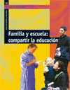 FAMILIA Y ESCUELA COMPARTIR LA EDUCACION