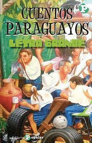 CUENTOS PARAGUAYOS (SERIE LETRA GRANDE)