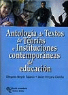 ANTOLOGIA DE TEXTOS DE TEORIAS E INSTITUCIONES CONTEMPORANEAS DE EDUCACION