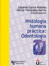 HISTOLOGIA HUMANA PRACTICA: ODONTOLOGIA