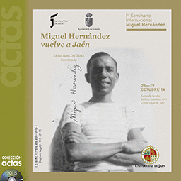 CD 1º SEMINARIO INTERNACIONAL MIGUEL HERNÁNDEZ VUELVE A JAÉN