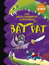 BAT PAT. LAS ESCALOFRIANTES AVENTURAS DE BAT PAT (INCLUYE OLORES)