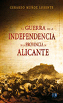 LA GUERRA DE LA INDEPENDENCIA EN LA PROVINCIA DE ALICANTE 1808-1814