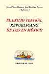 EL EXILIO TEATRAL REPUBLICANO DE 1939 EN MÉXICO