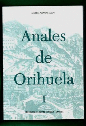 ANALES DE ORIHUELA 2 VOLS