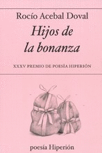 HIJOS DE LA BONANZA (XXXV PREMIO DE POESÍA HIPERIÓN)