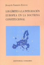 LIMITES A LA INTEGRACION EUROPEA CONSTITUCIONAL, LOS