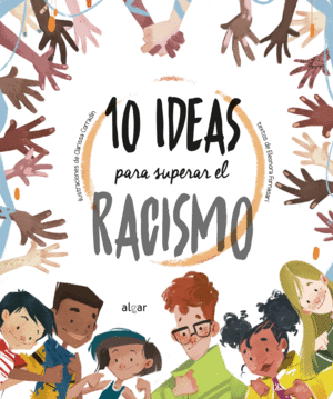 10 IDEAS PARA SUPERAR EL RACISMO