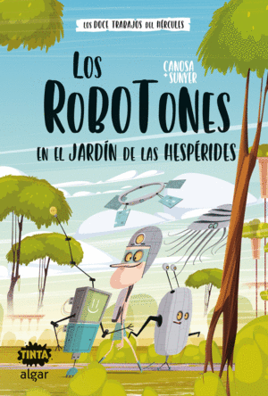 LOS ROBOTONES 3 EN EL JARDÍN DE LAS  HESPÉRIDES