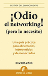 ¡ODIO EL NETWORKING! (PERO LO NECESITO)