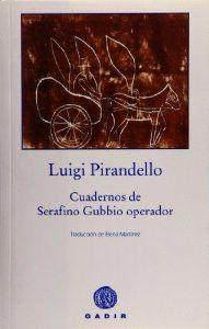 CUADERNOS DE SERAFINO GUBBIO OPERADOR /GADIR/