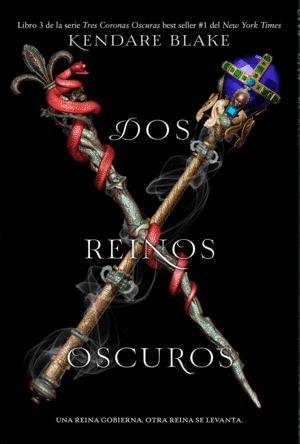DOS REINOS OSCUROS. LIBRO 3 TRES CORONAS OSCURAS
