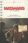 MATAHARIS /OCHO Y MEDIO/