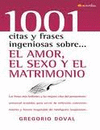 1001 CITAS Y FRASES SOBRE EL AMOR EL SEXO Y EL MATRIMONIO