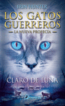 CLARO DE LUNA. LOS GATOS GUERREROS - LA NUEVA PROFECÍA II
