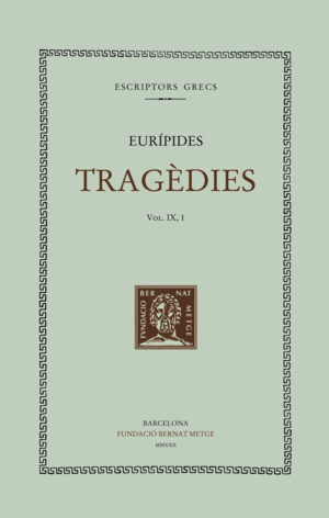 TRAGÈDIES (VOL. IX, 1). LES BACANTS