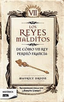 DE COMO UN REY PERDIO FRANCIA. REYES MALDITOS VII 7 - ZETA