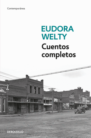 CUENTOS COMPLETOS (EUDORA WELTY)