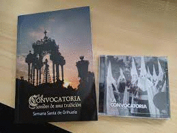 LA CONVOCATORIA, SONIDOS DE UNA TRADICIÓN + CD. SEMANA SANTA DE ORIHUELA
