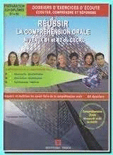 RÉUSSIR LA COMPRÉHENSION ORALE B1-B2