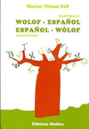 DICCIONARIO WOLOF-ESPAÑOL, ESPAÑOL-WOLOF