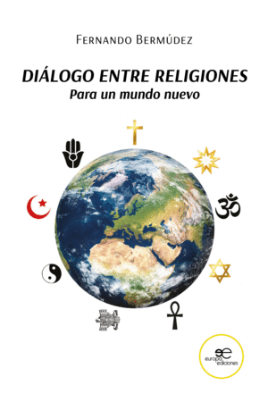 DIALOGO ENTRE RELIGIONES PARA UN MUNDO NUEVO